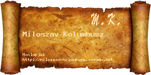 Miloszav Kolumbusz névjegykártya